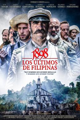 1898, Our Last Men in the Philippines (1898. Los últimos de Filipinas) (2016) บรรยายไทย