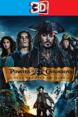 Pirates of the Caribbean: Dead Men Tell No Tales สงครามแค้นโจรสลัดไร้ชีพ (2017) 3D