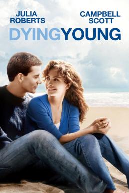 Dying Young หากหัวใจจะไม่บานฉ่ำ (1991)