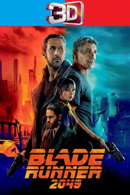 Blade Runner 2049 เบลด รันเนอร์ 2049 (2017) 3D