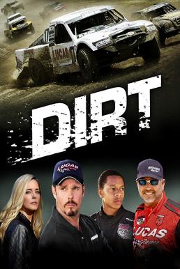 Dirt เดิร์ท (2018) บรรยายไทย