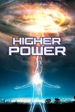 Higher Power มนุษย์พลังฟ้าผ่า (2018)