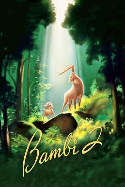 Bambi II กวางน้อย...แบมบี้ 2 (2006)
