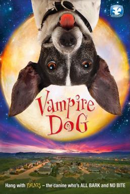 Vampire Dog  คุณหมาแวมไพร์ (2012)