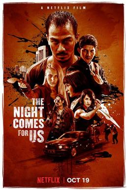 The Night Comes for Us ค่ำคืนแห่งการไล่ล่า (2018) บรรยายไทย