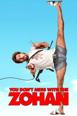 You Don't Mess with the Zohan อย่าแหย่โซฮาน (2008)