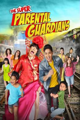 The Super Parental Guardians ปฏิบัติการซ่าผู้ปกครองขาลุย (2016) บรรยายไทย