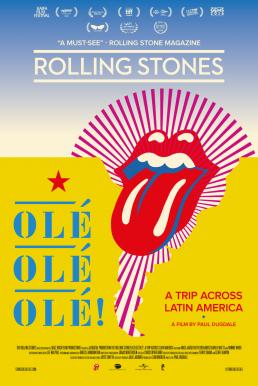 The Rolling Stones Olé, Olé, Olé!: A Trip Across Latin America โรลลิง สโตนส์ ตำนานร็อคท่องแดนลาติน (2016) บรรยายไทย