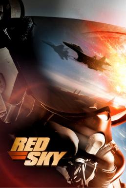 Red Sky สงครามพิฆาตเวหา