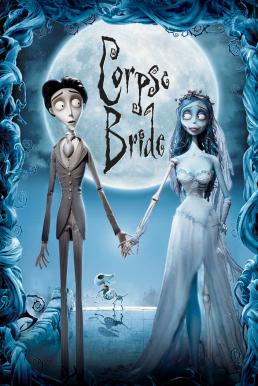 Corpse Bride เจ้าสาวศพสวย (2005)