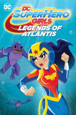 DC Super Hero Girls: Legends of Atlantis (2018) บรรยายไทย