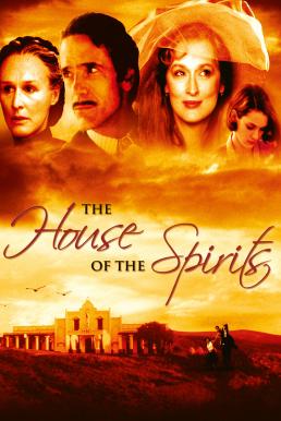 The House of the Spirits (1993) บรรยายไทย