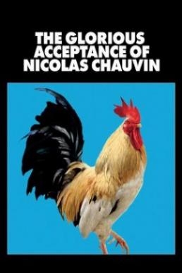 ‎The Glorious Acceptance of Nicolas Chauvin (2018) บรรยายไทย