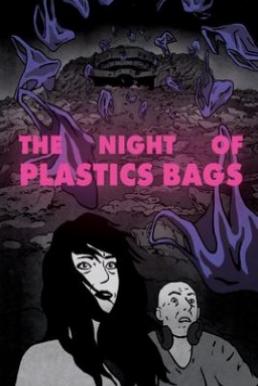 The Night of the Plastic Bags (2018) บรรยายไทย