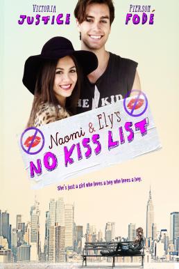 Naomi and Ely's No Kiss List ลิสต์ห้ามจูบของนาโอมิและอิไล (2015) บรรยายไทย
