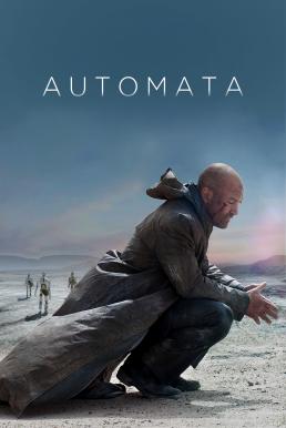 Automata ล่าจักรกล ยึดอนาคต (2014)