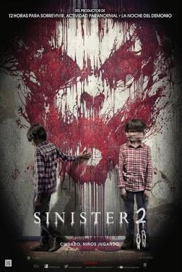 Sinister 2 เห็น ต้อง ตาย 2 (2015)