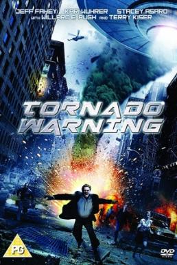 Tornado Warning ทอร์นาโดเอเลี่ยนทลายโลก