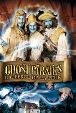 Ghost Pirates L auberge De La Peur คฤหาสน์ผวา