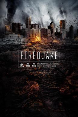 Fire Quake เพลิงนรกแผ่นดินโลกันตร์