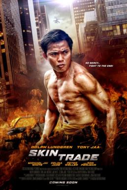 Skin Trade คู่ซัดอันตราย (2014)