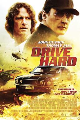 Drive Hard ปล้น-ซิ่ง-ชิ่ง-หนี (2014)