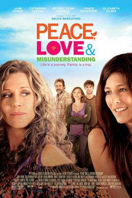 Peace Love & Misunderstanding อุ่นไอรักวันหวนคืน (2011)