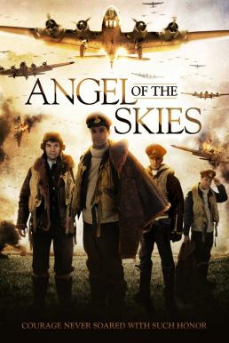 Angel of the Skies ภารกิจพิชิตนาซี (2013)