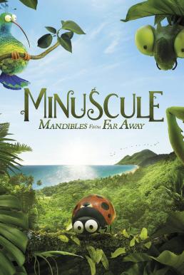 Minuscule 2: Mandibles From Far Away (2019)