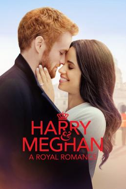 Harry and Meghan: A Royal Romance (2018) HDTV