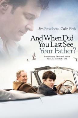 When Did You Last See Your Father? (2007) บรรยายไทย