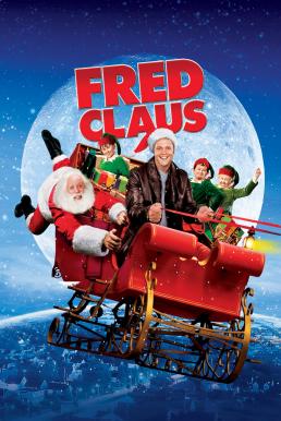 Fred Claus เฟร็ด ครอส พ่อตัวแสบ ป่วนซานต้า (2007)