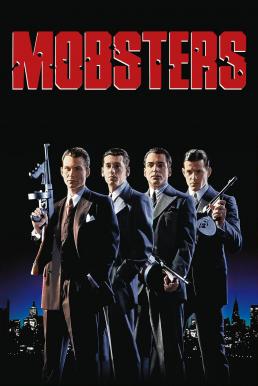 Mobsters กำเนิดเจ้าพ่อ (1991) บรรยายไทย