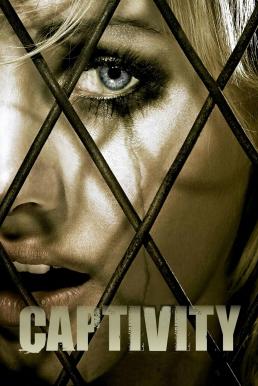 Captivity กลบ/ฝัง/ขัง/ฆ่า (2007)