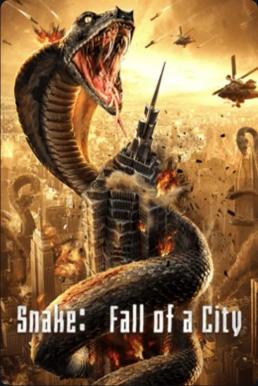 Snake：Fall of a City เลื้อยล่าระห่ำเมือง (2020) บรรยายไทย