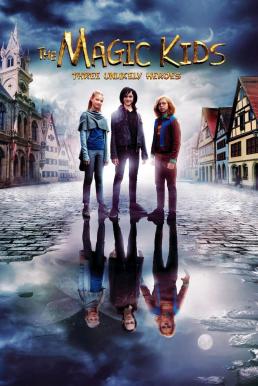 The Magic Kids: Three Unlikely Heroes (Die Wolf-Gäng) แก๊งจิ๋วพลังกายสิทธิ์ (2020)