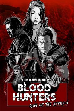 Blood Hunters: Rise of the Hybrids (2019) HDTV