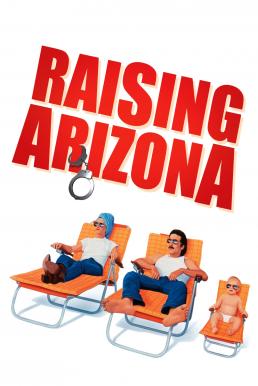 Raising Arizona ขโมยหนูน้อยมาอ้อนรัก (1987)