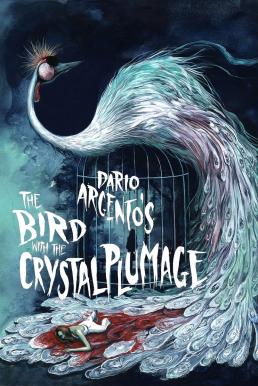 The Bird with the Crystal Plumage (L'uccello dalle piume di cristallo) (1970) บรรยายไทย Exclusive @ FWIPTV