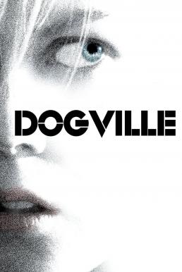 Dogville ด็อกวิลล์ (2003) บรรยายไทย