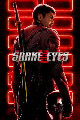 Snake Eyes: G.I. Joe Origins จี.ไอ.โจ: สเนคอายส์ (2021)
