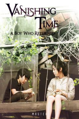 Vanishing Time: A Boy Who Returned (Ga-lyeo-jin si-gan) (2016) บรรยายไทย