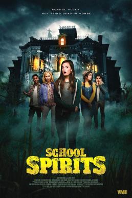 School Spirits (2017) HDTV บรรยายไทย