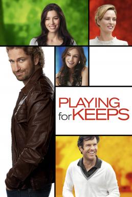 Playing for Keeps กระตุกหัวใจ ให้กลับมาปิ๊ง (2012)