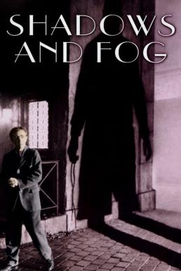 Shadows and Fog (1991) บรรยายไทย