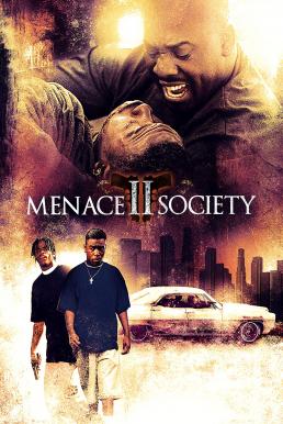 Menace II Society (1993) บรรยายไทยแปล