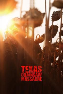 Texas Chainsaw Massacre สิงหาสับ 2022 (2022) NETFLIX