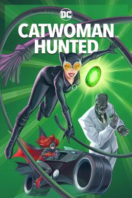 Catwoman: Hunted (2022) บรรยายไทย