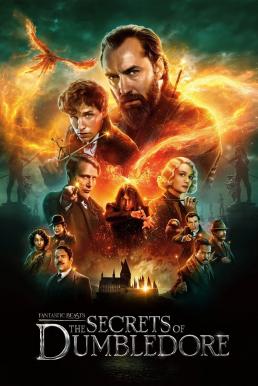 Fantastic Beasts: The Secrets of Dumbledore สัตว์มหัศจรรย์: ความลับของดัมเบิลดอร์ (2022)