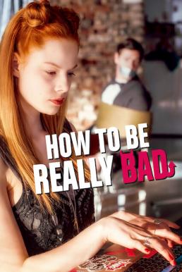 How to Be Really Bad (Meine teuflisch gute Freundin) ภารกิจแสบแบบฉบับนรก (2018) บรรยายไทย